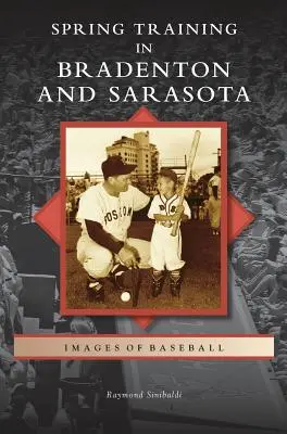 Wiosenne treningi w Bradenton i Sarasocie - Spring Training in Bradenton and Sarasota