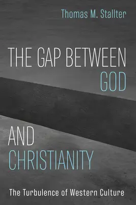 Przepaść między Bogiem a chrześcijaństwem - The Gap Between God and Christianity
