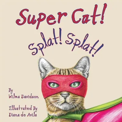 Super Kot! Splat! Splat! - Super Cat! Splat! Splat!