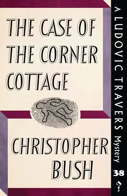 The Case of the Corner Cottage: Tajemnica Ludovica Traversa - The Case of the Corner Cottage: A Ludovic Travers Mystery