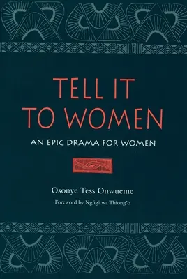 Tell It to Women: Epicki dramat dla kobiet - Tell It to Women: An Epic Drama for Women