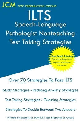 ILTS Speech-Language Pathologist Nonteaching - Strategie rozwiązywania testów - ILTS Speech-Language Pathologist Nonteaching - Test Taking Strategies
