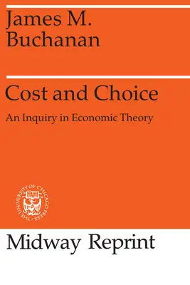 Koszt i wybór: An Inquiry in Economic Theory - Cost and Choice: An Inquiry in Economic Theory