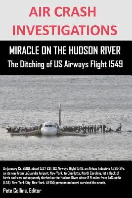 BADANIA WYPADKÓW LOTNICZYCH Cud nad rzeką HUDSON Rozbicie samolotu US Airways Flight 1549 - AIR CRASH INVESTIGATIONS MIRACLE ON THE HUDSON RIVER The Ditching of US Airways Flight 1549