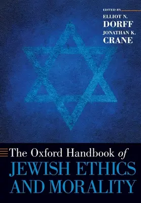 Oksfordzki podręcznik etyki i moralności żydowskiej - Oxford Handbook of Jewish Ethics and Morality