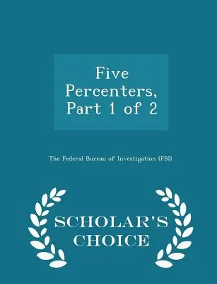 Five Percenters, część 1 z 2 - Scholar's Choice Edition - Five Percenters, Part 1 of 2 - Scholar's Choice Edition