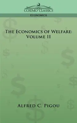 Ekonomia dobrobytu: Tom II - The Economics of Welfare: Volume II