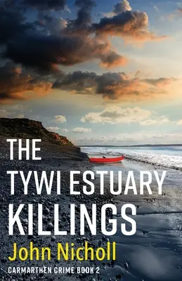 Zabójstwa w ujściu rzeki Tywi - The Tywi Estuary Killings