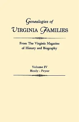 Genealogie rodzin z Wirginii z Virginia Magazine of History and Biography. w pięciu tomach. Tom IV: Healy - Pryor - Genealogies of Virginia Families from the Virginia Magazine of History and Biography. in Five Volumes. Volume IV: Healy - Pryor