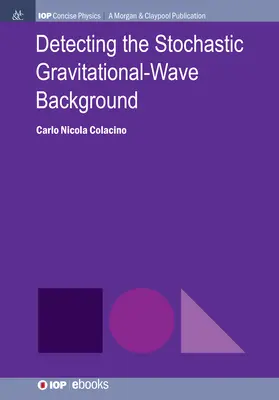Wykrywanie stochastycznego tła fal grawitacyjnych - Detecting the Stochastic Gravitational-Wave Background