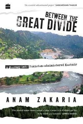 Między wielkimi podziałami: Podróż do Kaszmiru administrowanego przez Pakistan - Between the Great Divide: A Journey into Pakistan-administered Kashmir