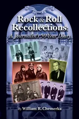 Rock & Roll Recollections: 50-letni pamiętnik dziennikarza - Rock & Roll Recollections: A Journalist's 50-Year Diary