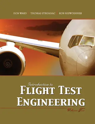 Wprowadzenie do inżynierii testów lotniczych, tom drugi - Introduction to Flight Test Engineering, Volume Two