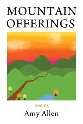 Górskie ofiary: Wiersze - Mountain Offerings: Poems