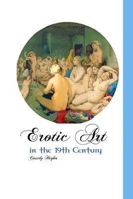 Sztuka erotyczna w XIX wieku - Erotic Art in the 19th Century