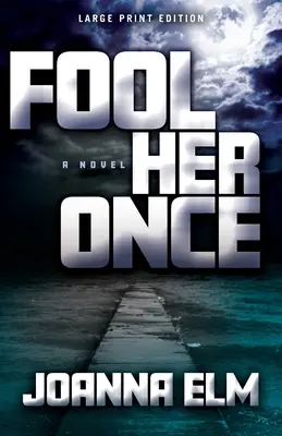 Oszukać ją raz - Fool Her Once