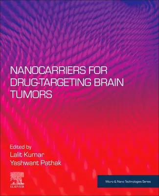 Nanonośniki leków ukierunkowanych na guzy mózgu - Nanocarriers for Drug-Targeting Brain Tumors
