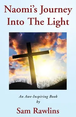 Podróż Naomi w stronę światła - Naomi's Journey Into the Light