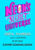 Sekretny wszechświat neonów - Neon's Secret Universe