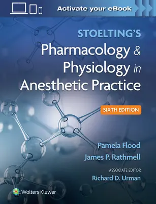Farmakologia i fizjologia Stoeltinga w praktyce anestezjologicznej - Stoelting's Pharmacology & Physiology in Anesthetic Practice