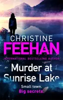 Morderstwo nad jeziorem Sunrise - Zupełnie nowy, ekscytujący standalone od bestsellerowej autorki nr 1 serii Carpathian. - Murder at Sunrise Lake - A brand new, thrilling standalone from the No.1 bestselling author of the Carpathian series