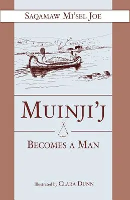 Muinjij staje się mężczyzną - Muinjij Becomes a Man