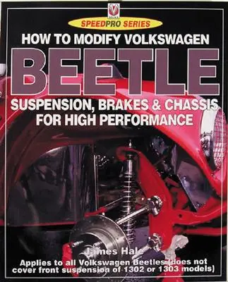 Jak zmodyfikować podwozie, zawieszenie i hamulce Volkswagena Beetle? - How to Modify Volkswagen Beetle Chassis, Suspension & Brakes