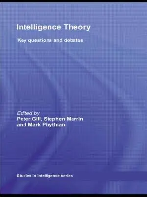 Teoria inteligencji: Kluczowe pytania i debaty - Intelligence Theory: Key Questions and Debates