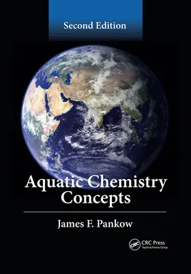 Koncepcje chemii wodnej, wydanie drugie - Aquatic Chemistry Concepts, Second Edition