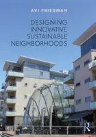 Projektowanie innowacyjnych, zrównoważonych dzielnic - Designing Innovative Sustainable Neighborhoods