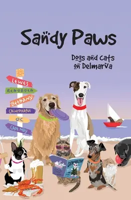 Sandy Paws: Psy i koty na Delmarva - Sandy Paws: Dogs and Cats on Delmarva