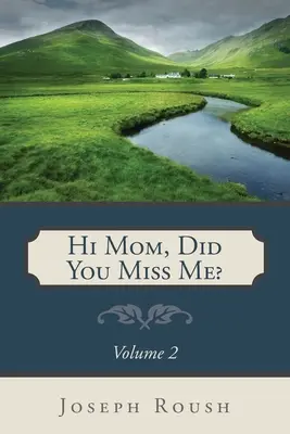 Cześć mamo, tęskniłaś za mną? Tom 2 - Hi Mom, Did You Miss Me? Volume 2