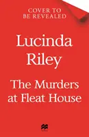 Morderstwa w Fleat House - Nowa powieść autorki bestsellerowej serii Siedem Sióstr, która sprzedała się w milionach egzemplarzy. - Murders at Fleat House - The new novel from the author of the million-copy bestselling The Seven Sisters series