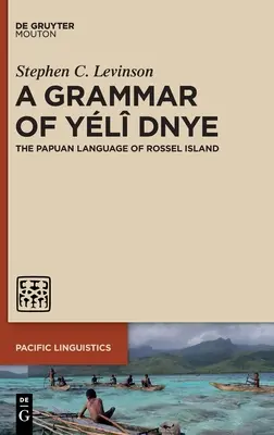 Gramatyka Yl Dnye: Papuaski język wyspy Rossel - A Grammar of Yl Dnye: The Papuan Language of Rossel Island