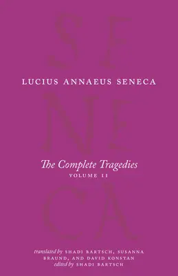 The Complete Tragedies, Volume 2: Edyp, Herkules szalony, Herkules na Oecie, Tyestes, Agamemnon - The Complete Tragedies, Volume 2: Oedipus, Hercules Mad, Hercules on Oeta, Thyestes, Agamemnon