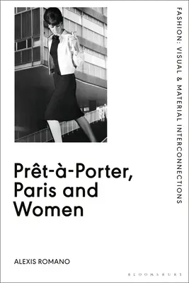 Porter, Paryż i kobiety: Studium kulturowe francuskiej mody gotowej, 1945-68 - Prt--Porter, Paris and Women: A Cultural Study of French Readymade Fashion, 1945-68