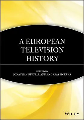 Historia telewizji europejskiej - A European Television History