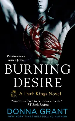 Płonące pożądanie: powieść o mrocznych królach - Burning Desire: A Dark Kings Novel