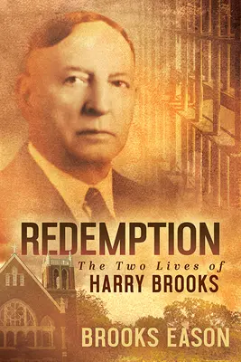 Odkupienie: Dwa życia Harry'ego Brooksa - Redemption: The Two Lives of Harry Brooks