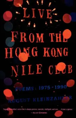 Na żywo z Hong Kong Nile Club: Poems: 1975-1990 - Live from the Hong Kong Nile Club: Poems: 1975-1990