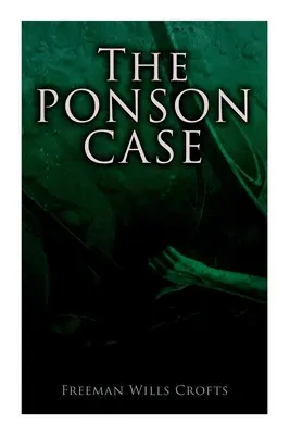 Sprawa Ponsona: A Murder Mystery - The Ponson Case: A Murder Mystery