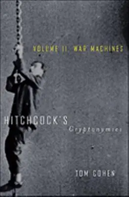 Hitchcock's Cryptonymies V2: Tom II. Maszyny wojenne - Hitchcock's Cryptonymies V2: Volume II. War Machines