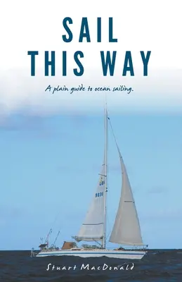 Płyń tą drogą - Sail This Way