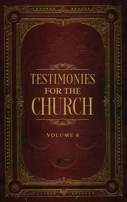 Świadectwa dla Kościoła, tom 8 - Testimonies for the Church Volume 8