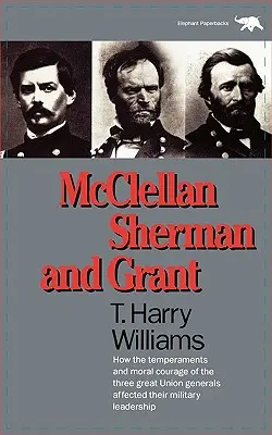 McClellan, Sherman i Grant - McClellan, Sherman, and Grant