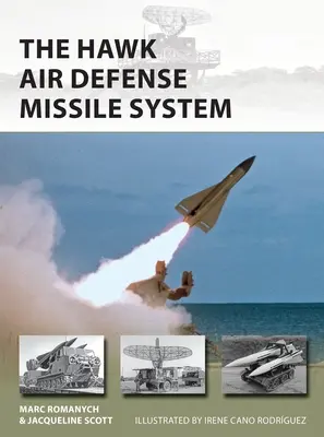 System rakietowy obrony powietrznej Hawk - The Hawk Air Defense Missile System