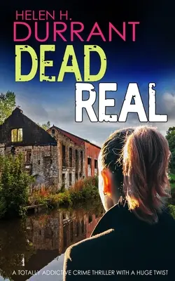 DEAD REAL całkowicie uzależniający thriller kryminalny z ogromnym zwrotem akcji - DEAD REAL a totally addictive crime thriller with a huge twist