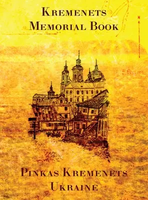Księga Pamięci Krzemieńca - Memorial Book of Kremenets