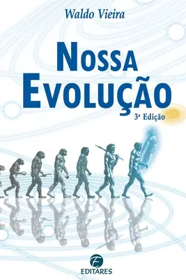 Nossa Evoluo (Vieira Waldo (Autor))