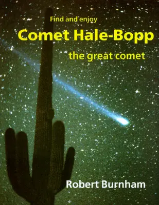 Kometa Hale-Bopp: Znajdź wielką kometę i ciesz się nią - Comet Hale-Bopp: Find and Enjoy the Great Comet